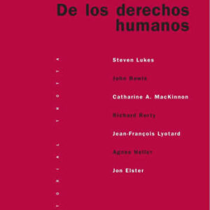 De los derechos humanos. Las conferencias Oxford Amnesty de 1993. - ISBN: 9788498798173