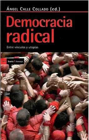 Democracia radical. Entre vínculos y utopías. - ISBN: 9788498883305
