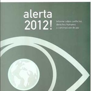 Alerta 2012!. Informe sobre conflictos