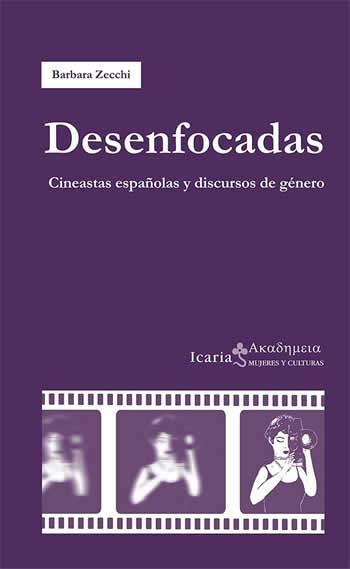 Desenfocadas.Cineastas españolas y discursos de género - ISBN: 9788498885682