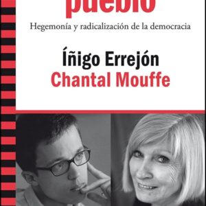 Construir pueblo. Hegemonía y radicalización de la democracia. - ISBN: 9788498886603