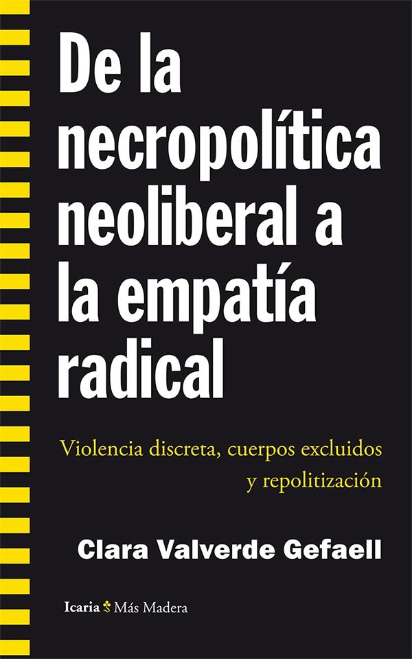 De la necropolítica neoliberal a la empatía radical. Violencia discreta