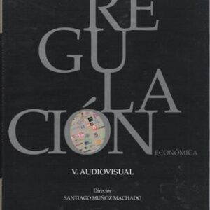 Derecho de la regulación económica. V. Audiovisual. - ISBN: 9788498901283