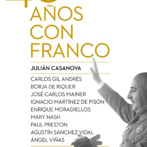 Cuarenta años con Franco - ISBN: 9788498927917
