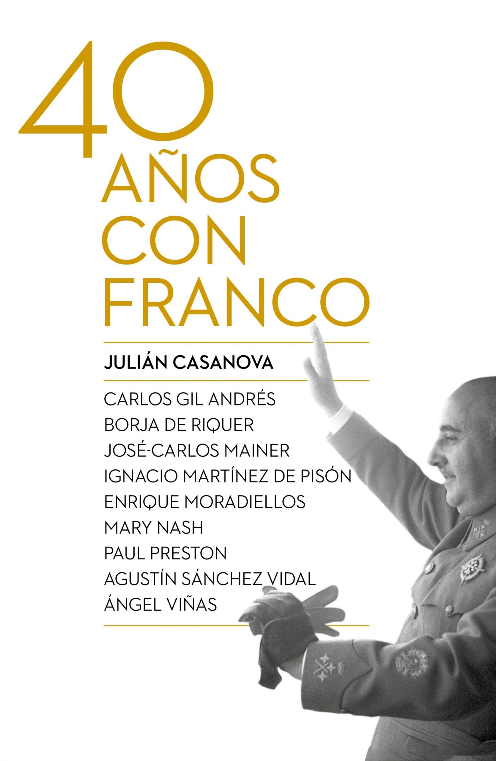 Cuarenta años con Franco - ISBN: 9788498927917