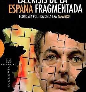Crisis de la España fragmentada