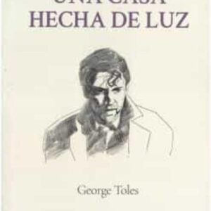 Una casa hecha de luz. Ensayos sobre el arte en el cine