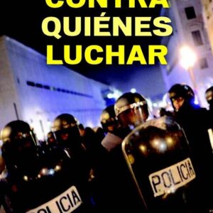 Contra quiénes luchar - ISBN: 9788499422169