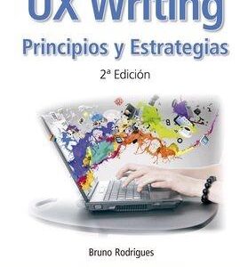 UX WRITING. Principios y estrategias. 2ª edición - ISBN: 9788499649757