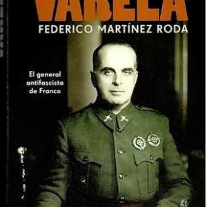 Varela. El general antifascista de Franco. - ISBN: 9788499703008
