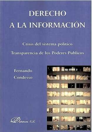 Derecho a la información. Crisis del sistema político. Transparencia de los poderes públicos. - ISBN: 9788499824192