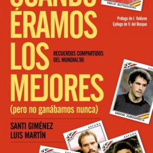 Cuando éramos los mejores (pero no ganábamos nunca). - ISBN: 9788499924106