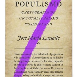 Contra el populismo. Cartografía de un totalitarismo postmoderno. - ISBN: 9788499927084