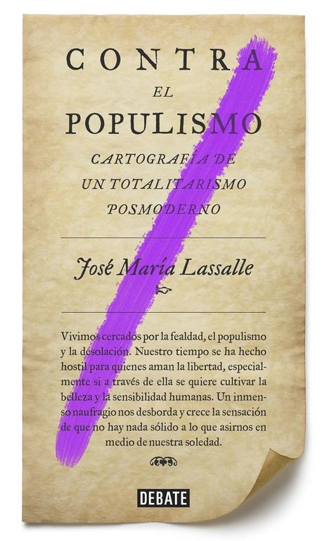 Contra el populismo. Cartografía de un totalitarismo postmoderno. - ISBN: 9788499927084