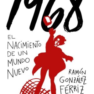1968. El nacimiento de un mundo nuevo. - ISBN: 9788499928012