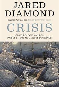 Crisis. Cómo reaccionan los países en los momentos decisivos. - ISBN: 9788499928418