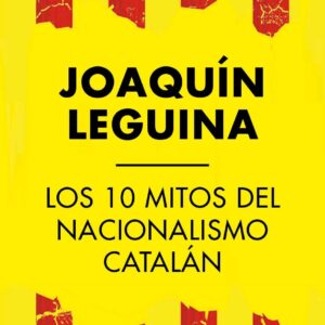 10 mitos del nacionalismo catalán