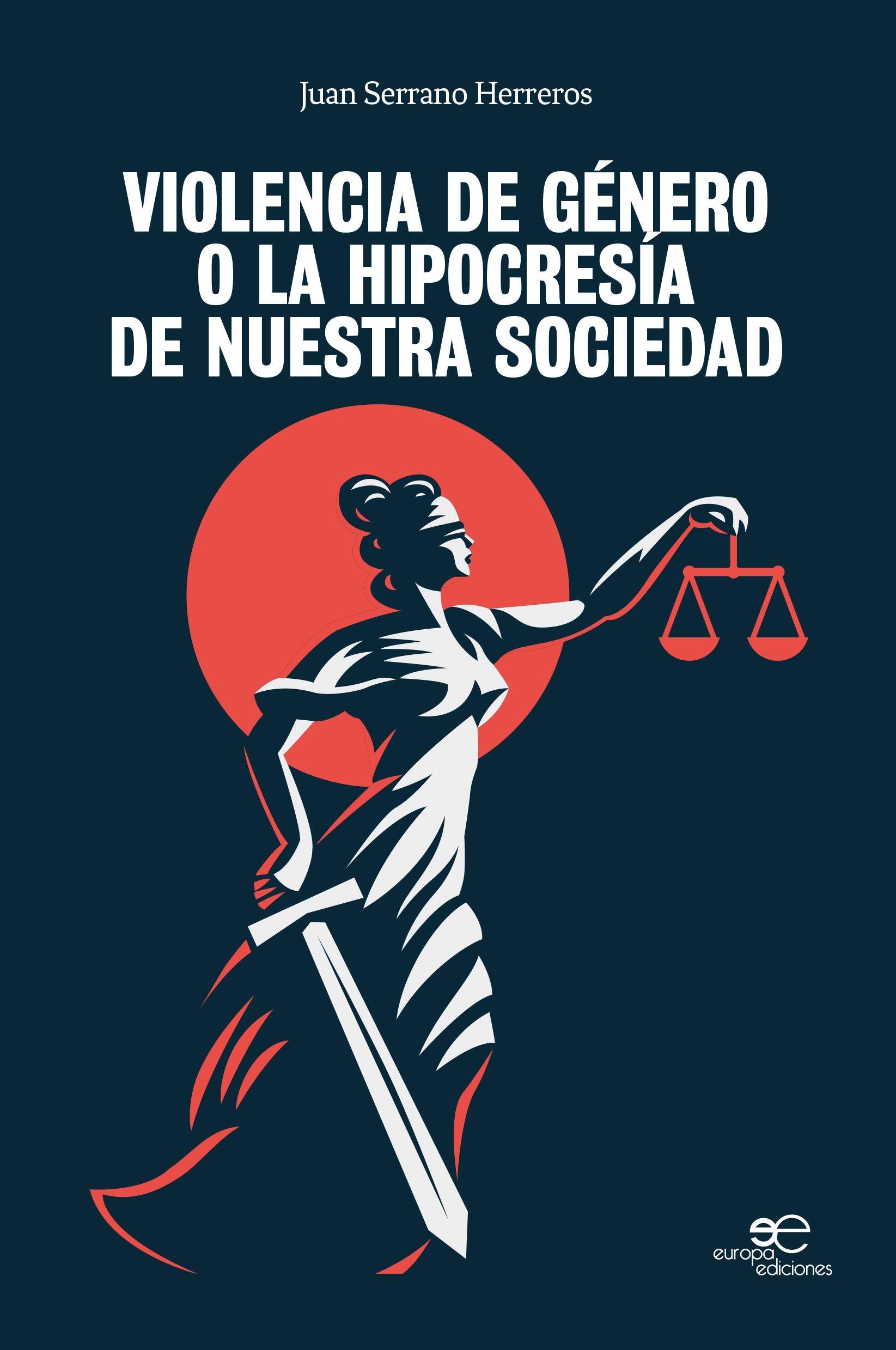 Violencia de género o la hipocresía de nuestras sociedad. - ISBN: 9788855086462