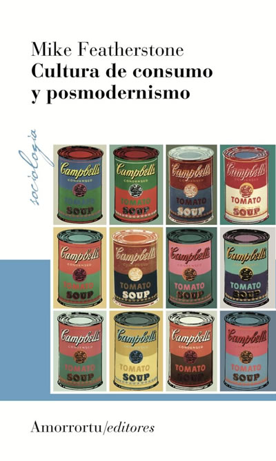 Cultura de consumo y posmodernismo.