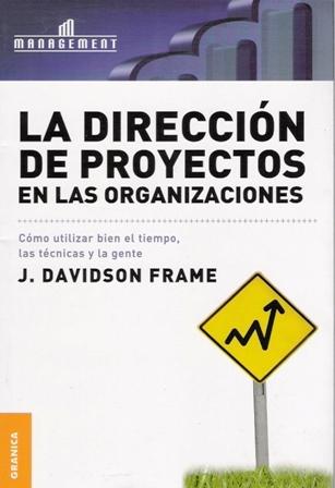 Dirección de proyectos en las organizaciones