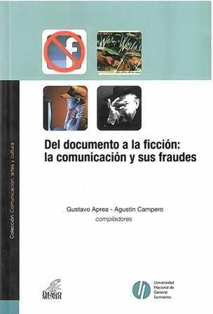 Del documento a la ficción: la comunicación y sus fraudes. - ISBN: 9789507931055