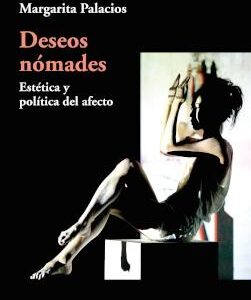 Deseos nómades. estética y política del afecto. - ISBN: 9789566203124