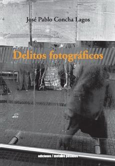 Delitos fotográficos. - ISBN: 9789569843105