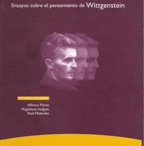 Del espejo a las herramientas. Ensayos sobre el pensamiento de Wittgenstein. - ISBN: 9789586650540