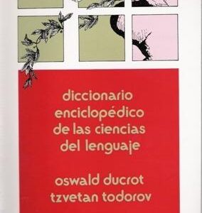Diccionario enciclopédico de las ciencias del lenguaje. - ISBN: 9789682317491