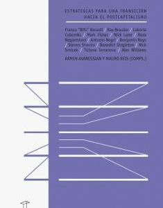 Aceleracionismo. Estrategias para una transición hacia el postcapitalismo - ISBN: 9789871622580