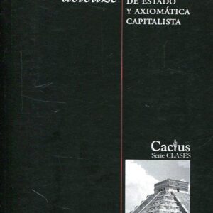 Derrames II. Aparatos de estado y axiomática capitalista. - ISBN: 9789873831218