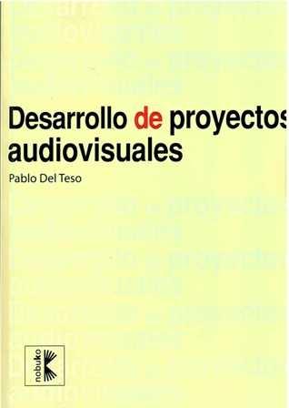 Desarrollo de proyectos audiovisuales. - ISBN: 9789875843318