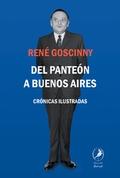 Del Panteón a Buenos Aires. Crónicas ilustradas. - ISBN: 9789875991262