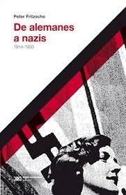De alemanes a nazis. 1914-1933. - ISBN: 9789876297592