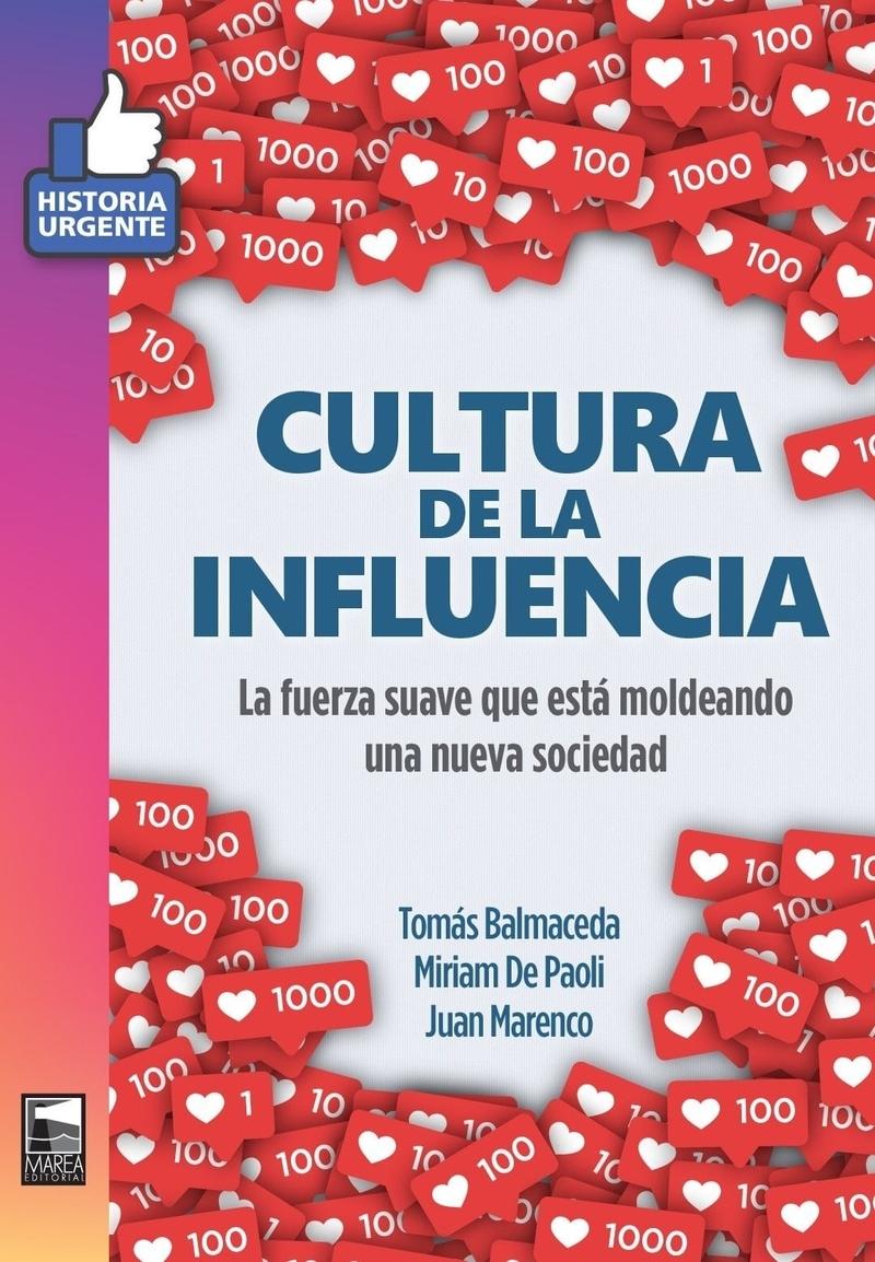 Cultura de la influencia. La fuerza suave que está moldeando nuestra sociedad.
