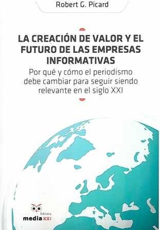 Creación de valor y el futuro de las empresas informativas