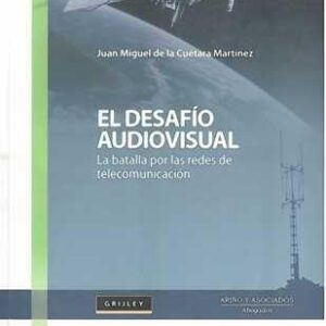 Desafío audiovisual. La batalla por las redes de telecomunicación. - ISBN: 9789972043079