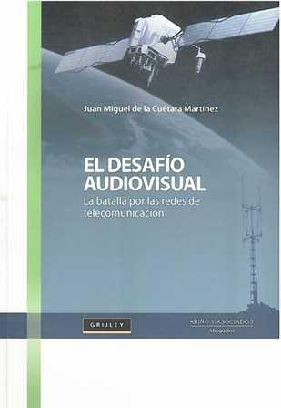 Desafío audiovisual. La batalla por las redes de telecomunicación. - ISBN: 9789972043079