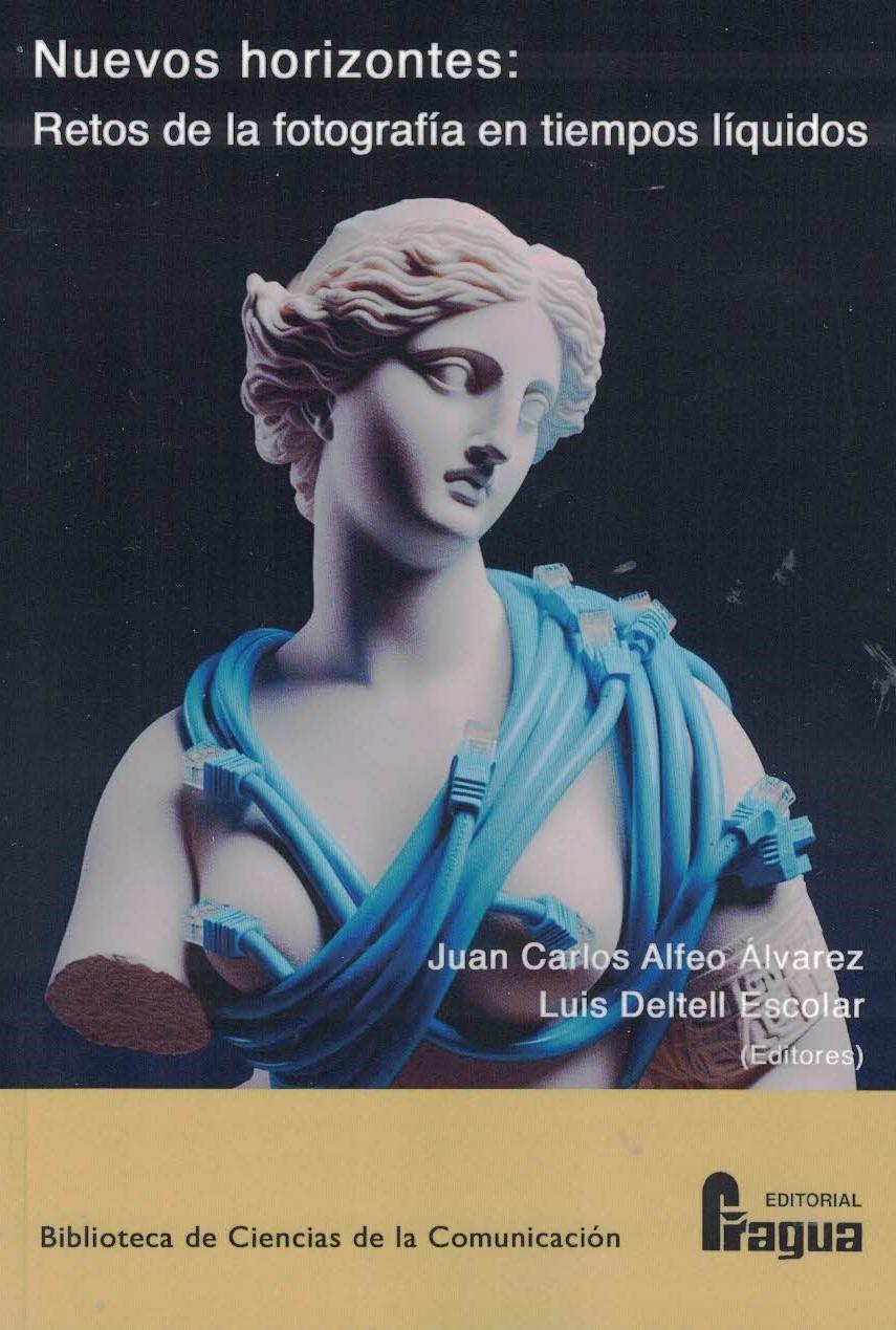 Nuevos horizontes: retos de la fotografía en tiempos líquidos.