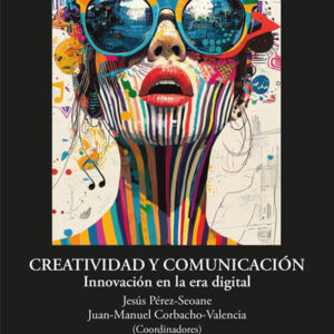 Creatividad y comunicación. Innovación en la Era digital (PDF)