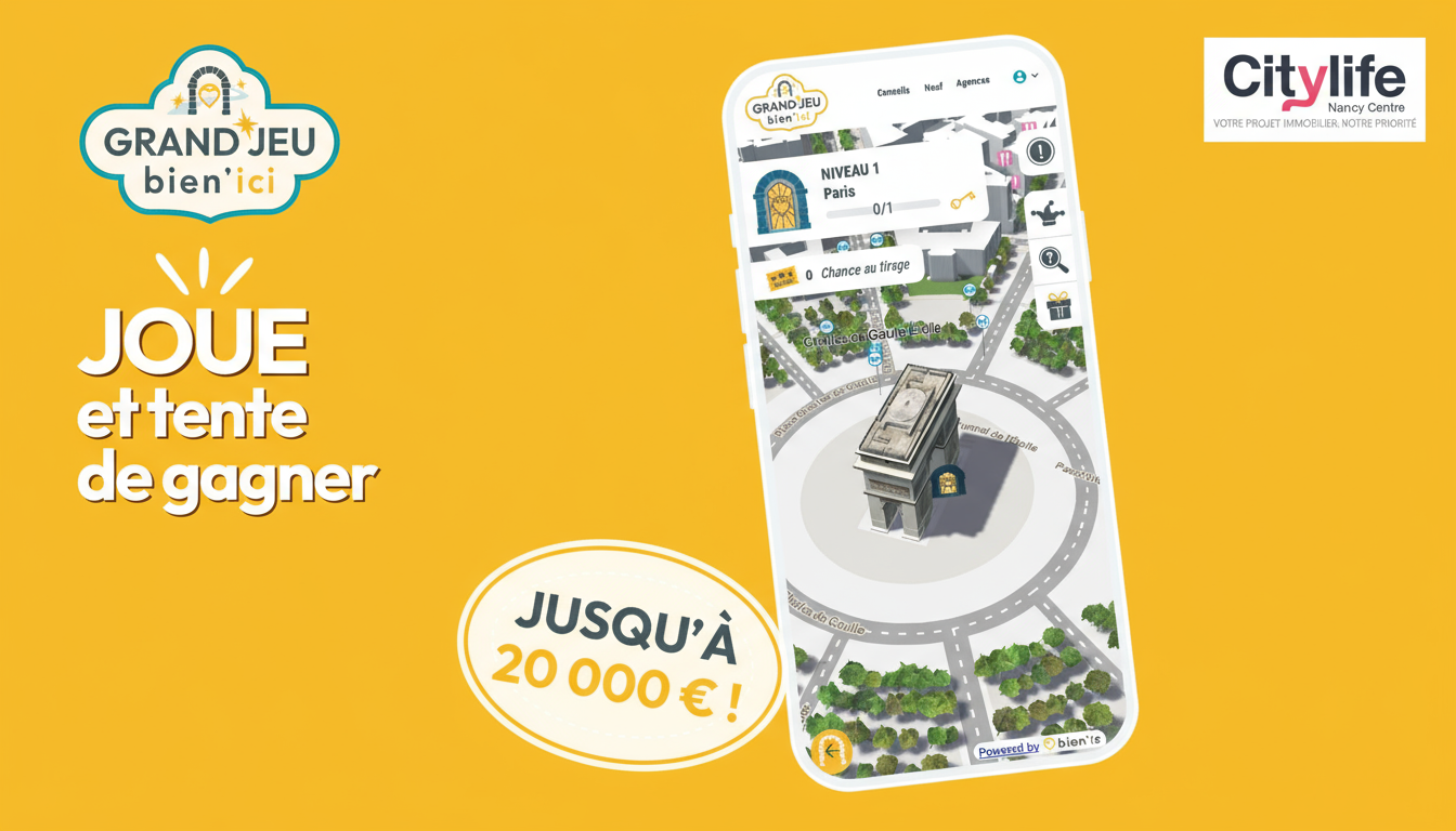 Citylife Nancy Centre, partenaire du grand jeu Bien’ici !