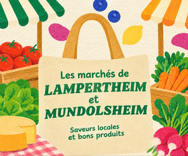 Les marchés de Lampertheim & Mundolsheim