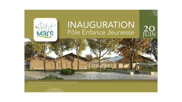 PETIT-MARS : INAUGURATION NOUVEAU PÔLE ENFANCE SAMEDI 20 JUIN 2026