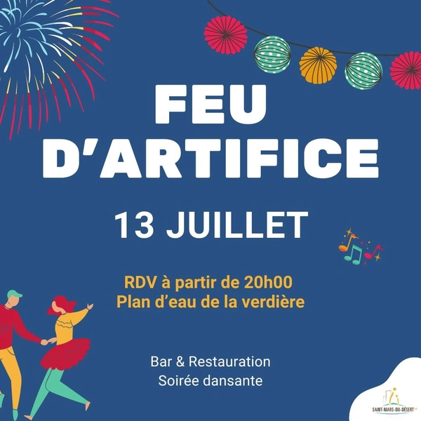 SAINT-MARS-DU-DÉSERT : FEU D'ARTIFICE LE 13 JUILLET 2024