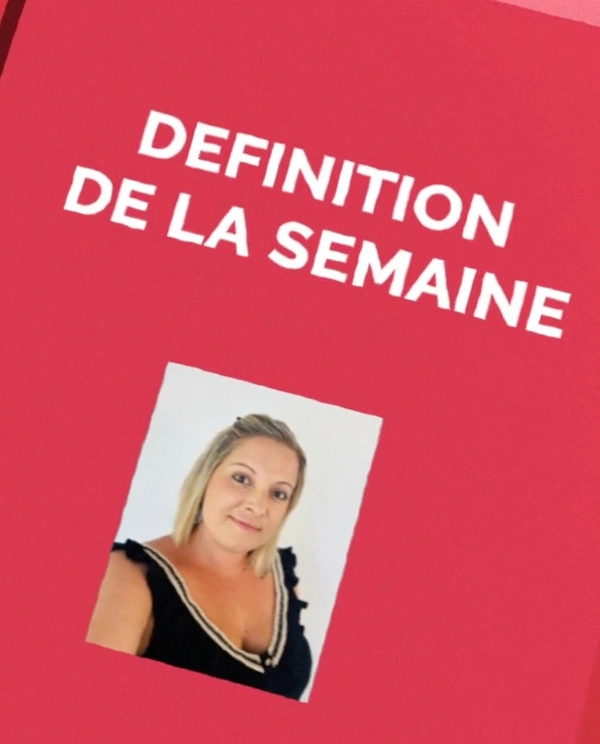 Définition de la semaine