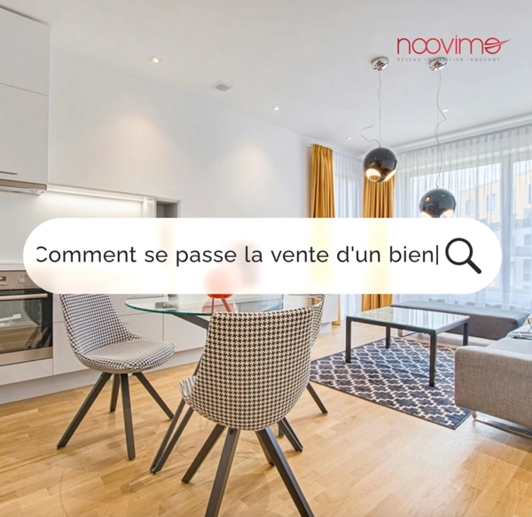 Comment se passe la vente d'un bien immobilier ?