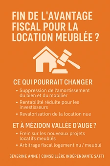 Fin annoncée de l’avantage fiscal pour la location meublée : ce que cela signifie pour vous