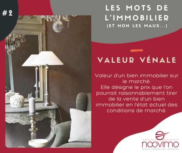 LES MOTS DE l'IMMOBILIER #2 : LA VALEUR VÉNALE