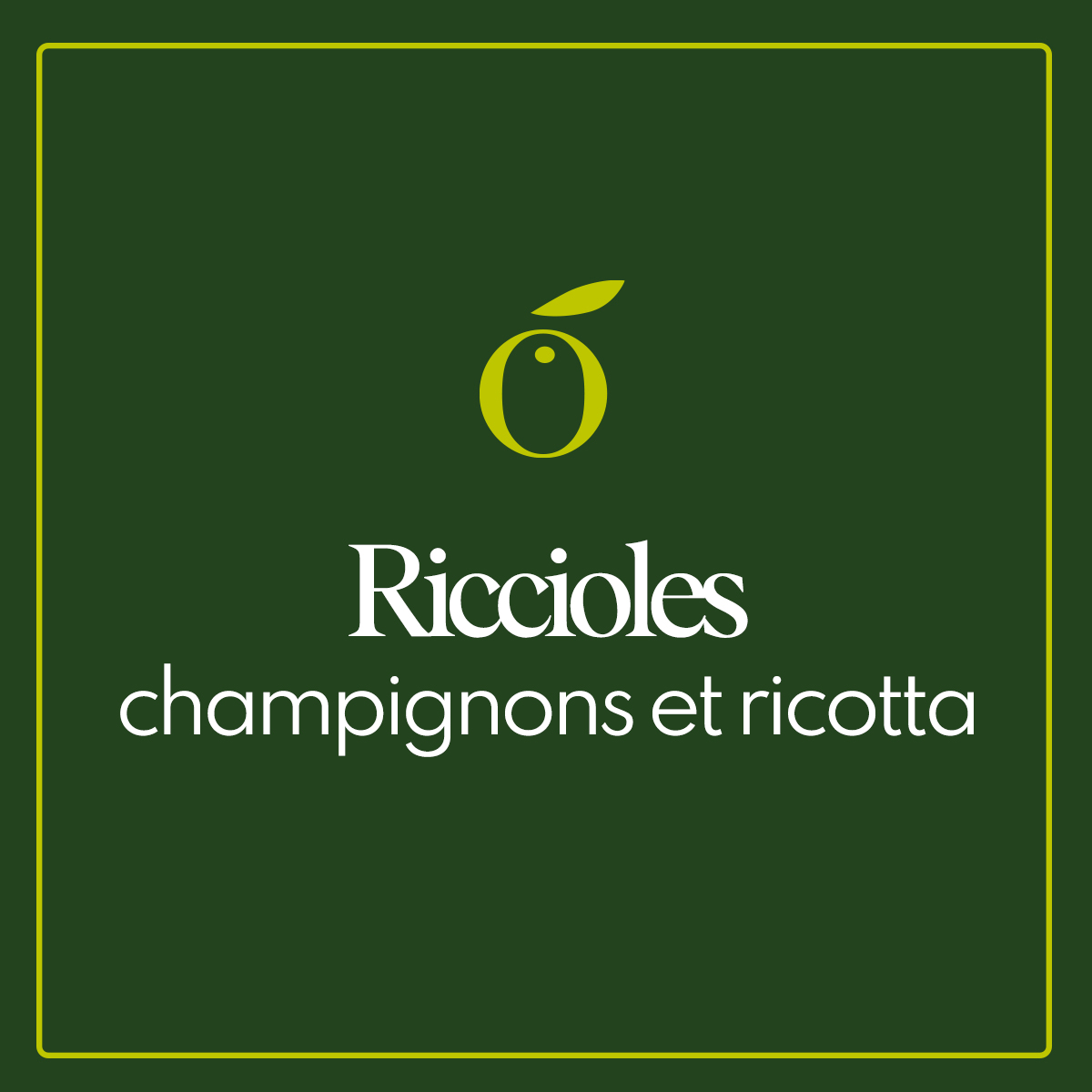 Riccioles aux champignons et ricotta