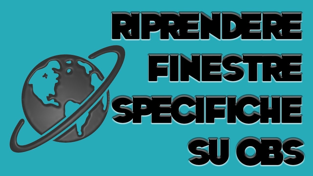 Come registrare una finestra con obs 1 Come registrare una finestra con obs
